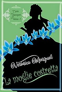 Verónica Mengual - Matrimonio Davenport Vol. 3. La moglie costretta: Amore in Reggenza (2023)