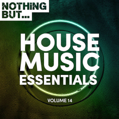 3e165d42 6709 4d64 b60e b3b404c853f8 - VA - Nothing But... House Music Essentials Vol. 14 (2019)