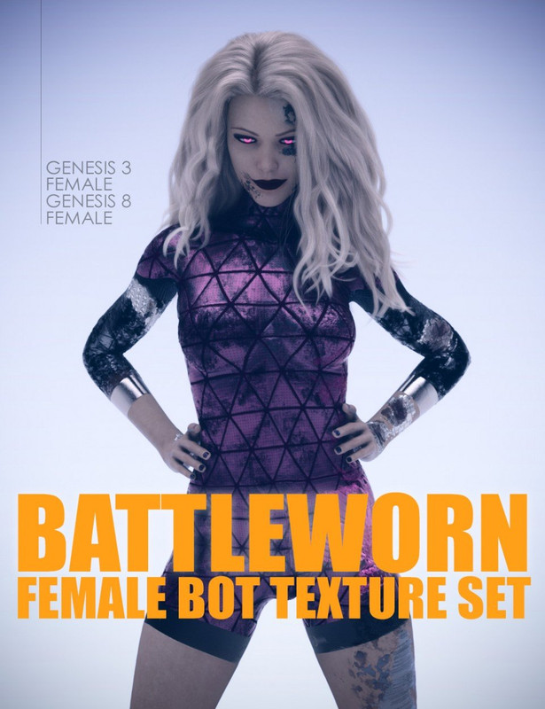 Battleworn Female Bot - Genesis 3 and 8 Female Texture Set Battleworn Female Bot - Genesis 3 and 8 Female Texture Set
