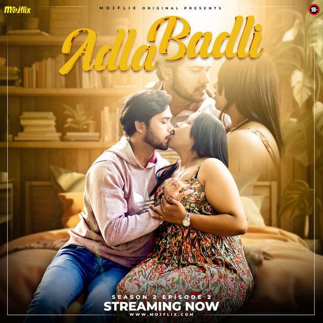 Adla Badli (2024) S02E02 Mojflix Hindi Originals Web Series 720p WEB-DL H264 AAC 400MB Download