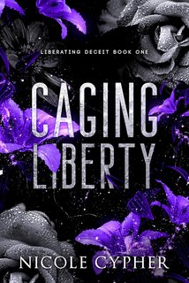 Nicole Cypher - Inganno Liberatore 1. Caging Liberty (2024)