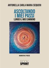 Antonella Carla Maria Sequeri – Ascoltando i miei passi (2026)