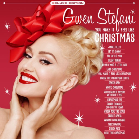 Gwen Stefani - You Make It Feel Like Christmas (Deluxe Edition) (2020) MP3