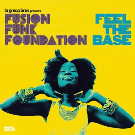 Fusion Funk Foundation   Feel The Base (2020)