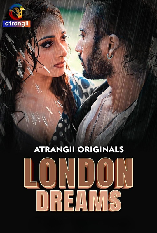 London Dreams (2025) Season 1 Part 2 (Atrangii Originals)
