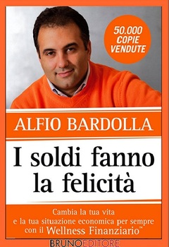 Alfio Bardolla - I soldi fanno la felicità (2010)