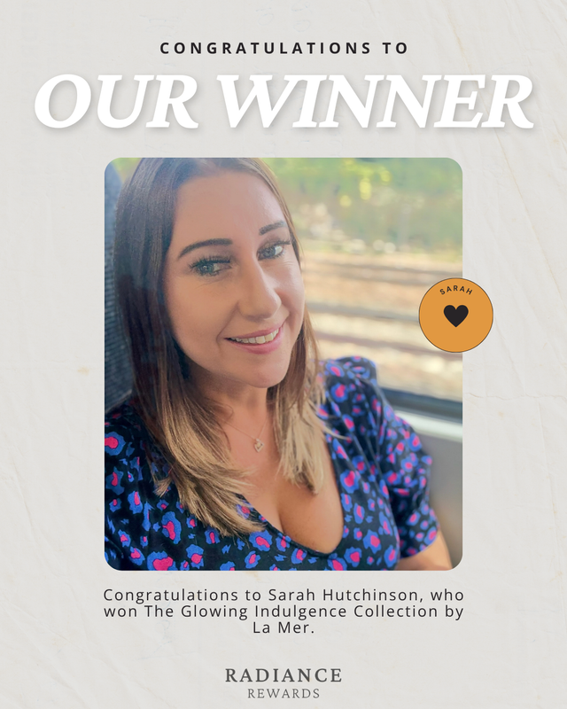 Sarah Hutchinson Wins The Glowing Indulgence Collection by La Mer