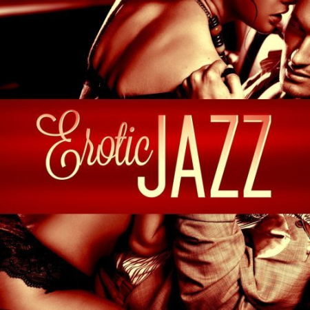 0ad41ca4 382e 424d b9b5 8877ad4bfe3a - VA - Erotic Jazz (2013) MP3