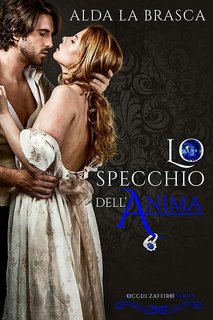 Alda La Brasca - Occhi Zaffiro 2. Lo specchio dell'anima (2017)