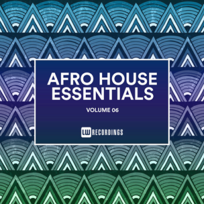 VA - Afro House Essentials Vol. 06 (019)
