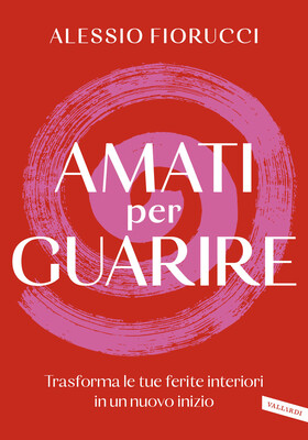 Alessio Fiorucci - Amati per guarire (2026)