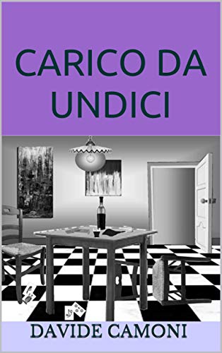 Davide Camoni – Carico da undici. Terzo racconto delle Indagini di Corrado Simoni (2020)