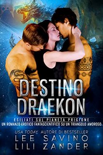 Lili Zander, Lee Savino - Draghi in Esilio Vol. 5. Destino Draekon (2022)