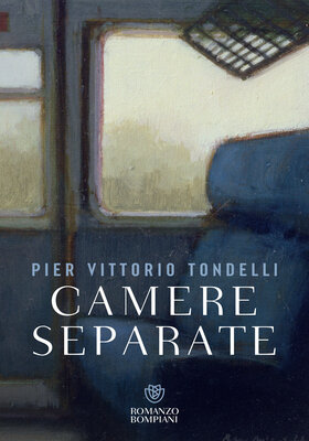 Pier Vittorio Tondelli - Camere separate (2025)