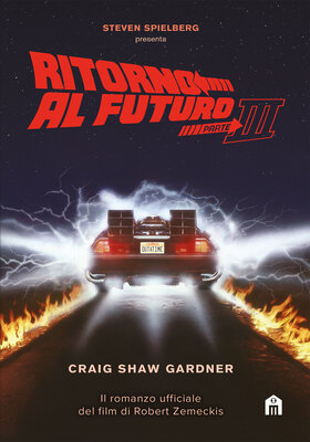 Craig Shaw Gardner - Ritorno al futuro. Parte III (2020)