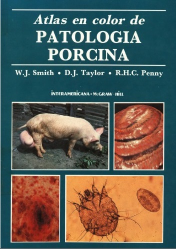 Atlas en color de patología porcina - W. J. Smith, D. J. Taylor y R. H. C. Penny (PDF) [VS]