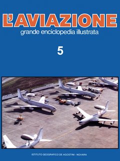 AA.VV. – L’Aviazione. Grande enciclopedia illustrata vol. 5 (1983)