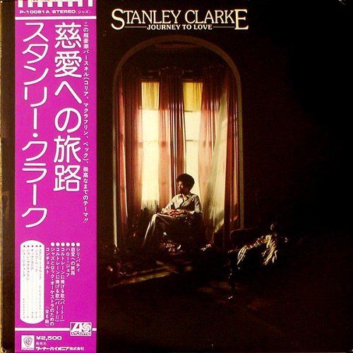 Stanley Clarke - Journey To Love (1975) [Vinyl Rip 1/5.64] DSD | DSF + MP3