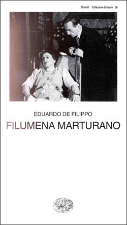 Eduardo De Filippo - Filumena Marturano (1946)