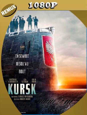 Kursk (2018) Remux [1080p] [Castellano] [GoogleDrive] [RangerRojo]