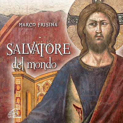 Marco Frisina - Salvatore del mondo (2018) .mp3 - 320 kbps