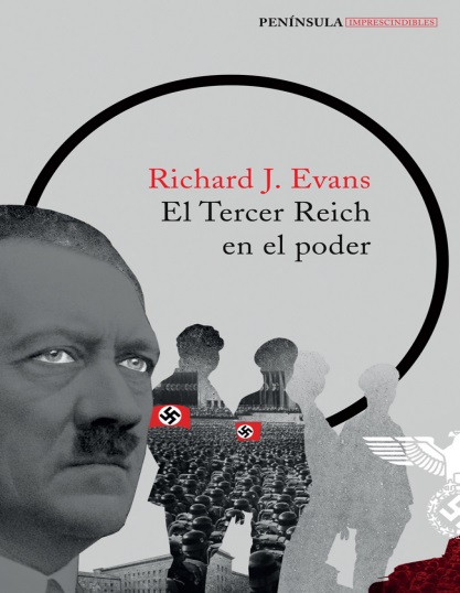 El Tercer Reich en el poder (Trilogía del Tercer Reich 2) - Richard J. Evans (PDF + Epub) [VS]