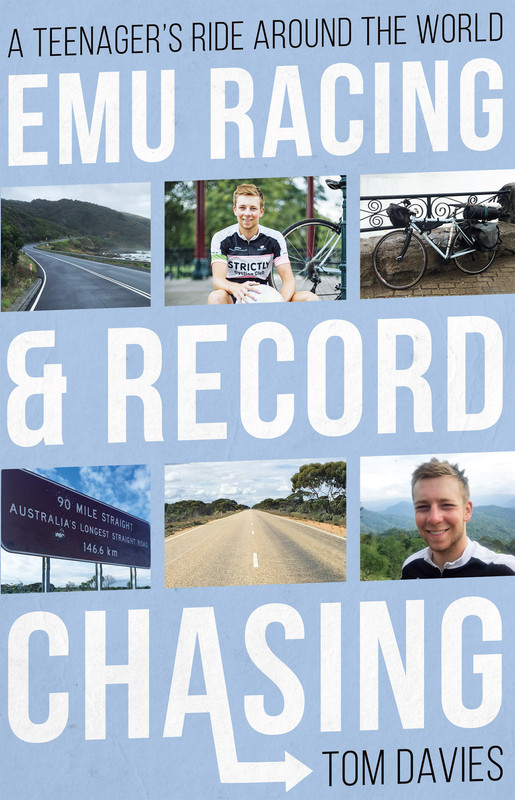 Emu Racing and Record Chasing: A Teenager's Ride Around the World