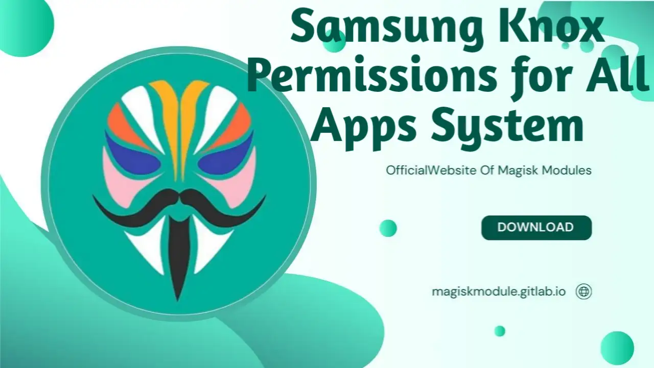 Samsung Knox Permissions for All Apps System