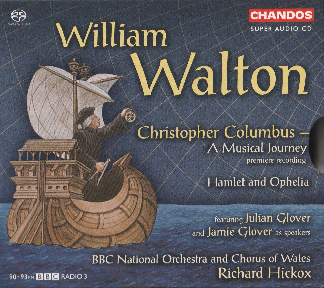 SACD sleeve cover of Christopher Columbus by William Walton from Richard Hickox and the BBC National Orchestra and Chorus of Wales on Chandos