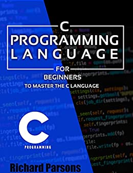 C Programming: for Beginners 2021