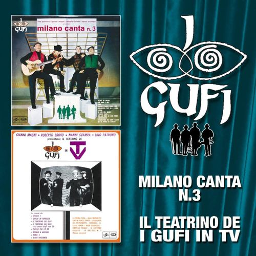I Gufi - Milano Canta N. 3 - Il Teatrino De I Gufi In TV [Album] (Capitol Music, 2006) FLAC