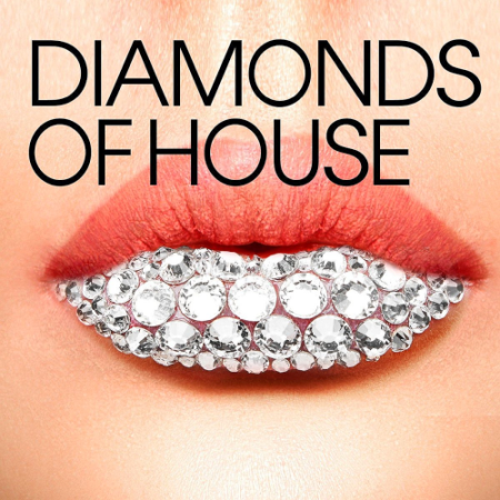 Various Artists - Diamonds Of House (2020)