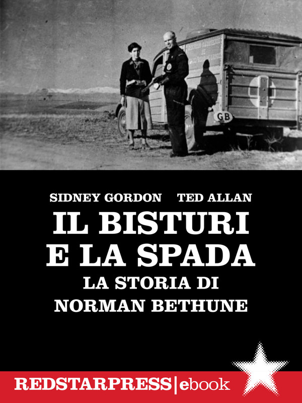 Sidney Gordon, Ted Allan – Il bisturi e la spada (2021)