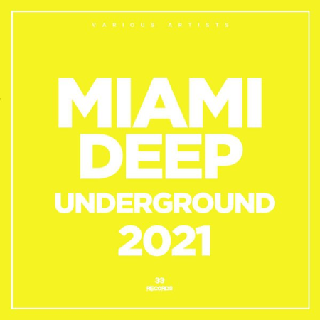 Various Artists - Miami Deep Underground 2021 (2021)