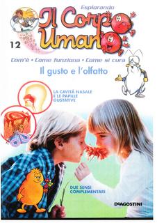 Esplorando il corpo umano N. 12 - Il gusto e l'olfatto