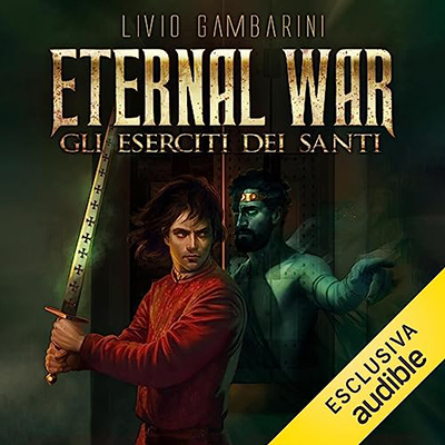 Livio Gambarini - Eternal War - Gli Eserciti dei Santi (2023) (mp3 - 128 kbps)