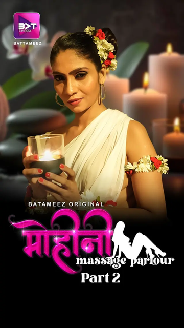 Mohini Massage Parlour (2024) S01E03T04 Battameez Hindi Web Series HDRip H264 AAC 1080p 720p Download