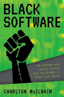Black Software The Internet & Racial Justice, from the AfroNet to Black Lives Matter (EPUB)