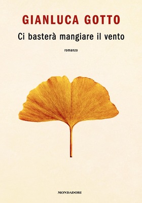 Gianluca Gotto - Ci basterà mangiare il vento (2026)