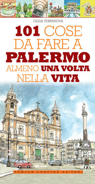Gilda Terranova – 101 cose da fare a Palermo almeno una volta nella vita (2015)
