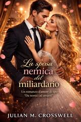 Julian M. Crosswell – La sposa nemica del miliardario (2026)