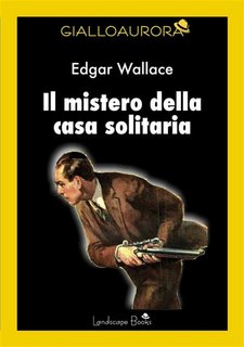 Edgar Wallace - Il mistero della casa solitaria (2022)