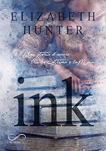 Recensione | Ink - Una storia tra la Settima e la Main, di Elizabeth Hunter