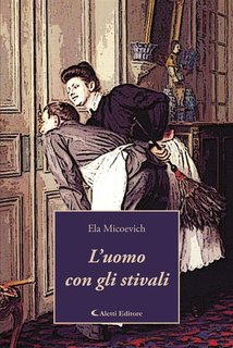 Ela Micoevich - L’uomo con gli stivali (2024)