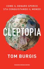 Tom Burgis – Cleptopia (2021)