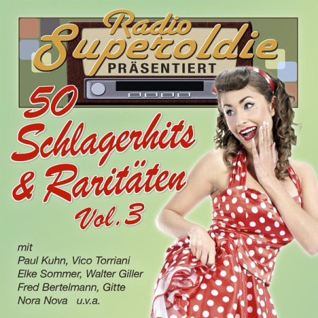 VA - Radio Superoldie prasentiert 50 Schlagerhits & Raritaten, Vol. 3 (2022)