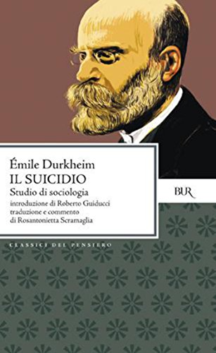 Émile Durkheim - Il suicidio. Studio di sociologia (2014)