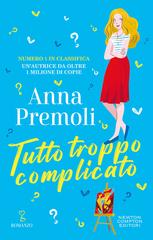 Anna Premoli – Tutto troppo complicato (2024)