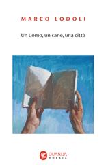 Marco Lodoli – Un uomo, un cane, una città (2026)