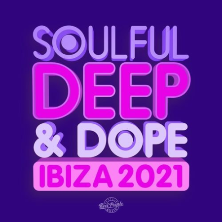 VA   Soulful Deep & Dope Ibiza 2021 (2021)